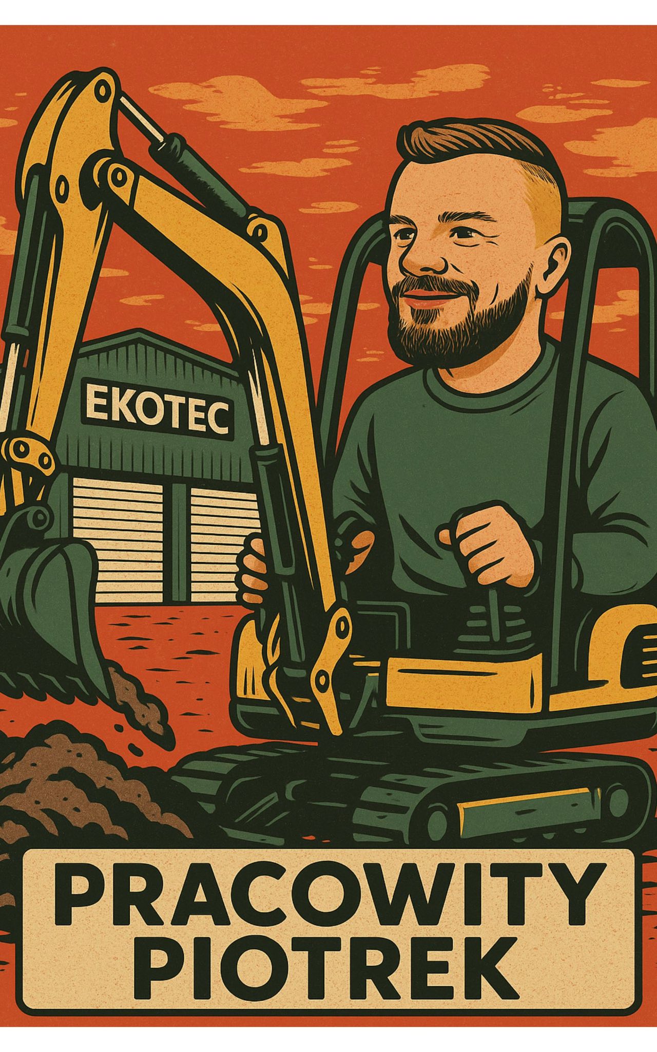 Illustration of a man operating a digger with "EKOTEC" and "PRACOWITY PIOTREK" text.