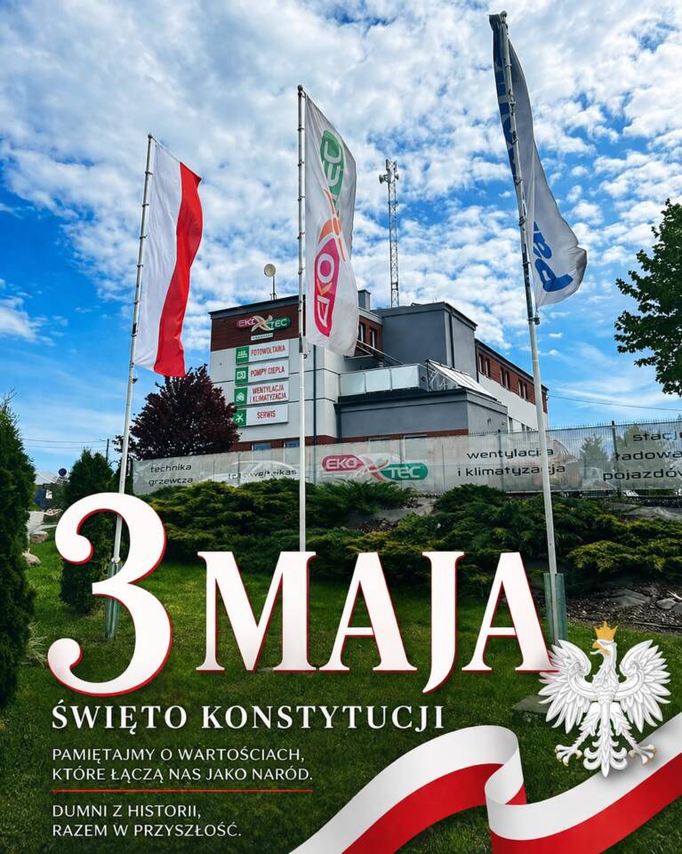 Grafika z okazji Święta Konstytucji 3 Maja przedstawiająca budynek firmy Ekotec z flagami Polski i firmowymi na tle błękitnego nieba. Na dole widnieje napis „3 Maja Święto Konstytucji”, biały orzeł oraz biało-czerwona wstęga.